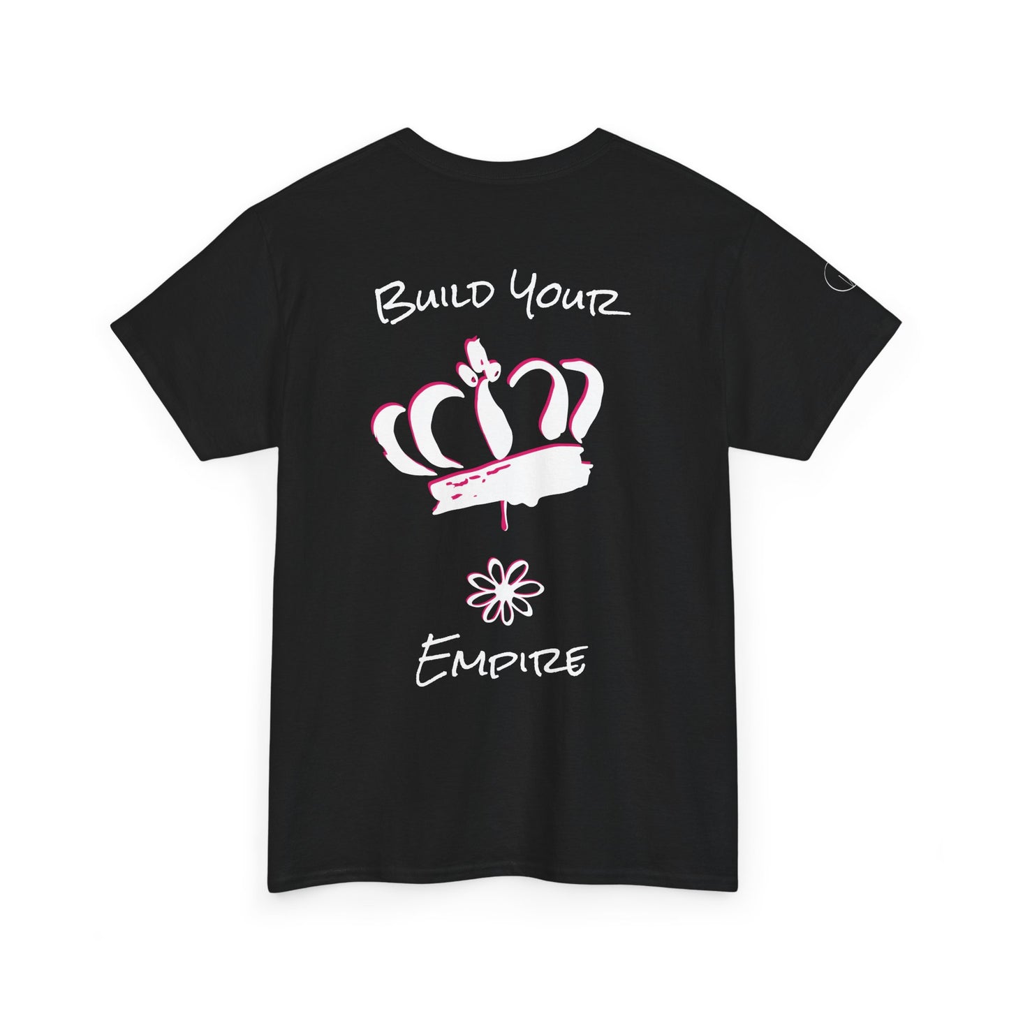 Build Your Empire Tee