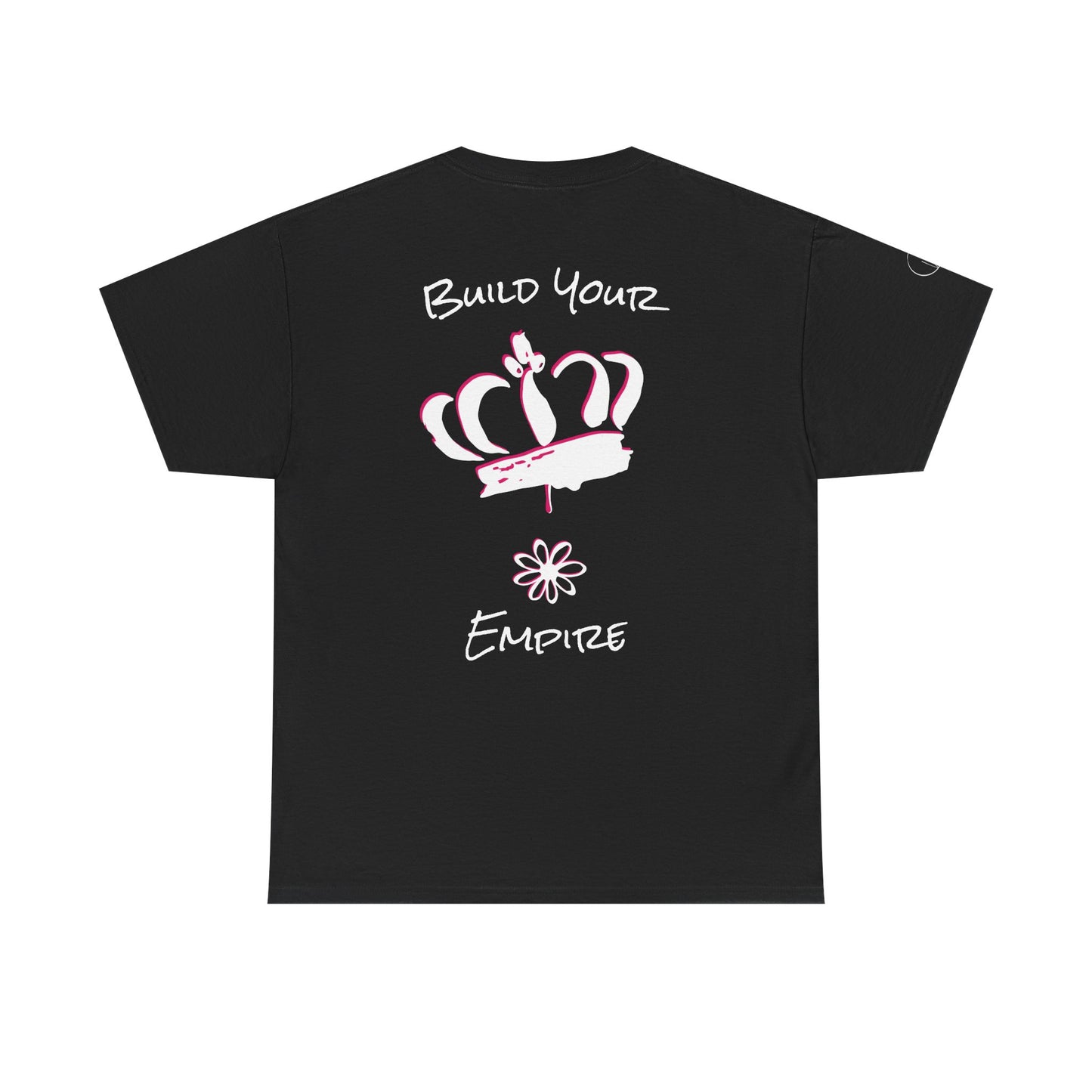 Build Your Empire Tee