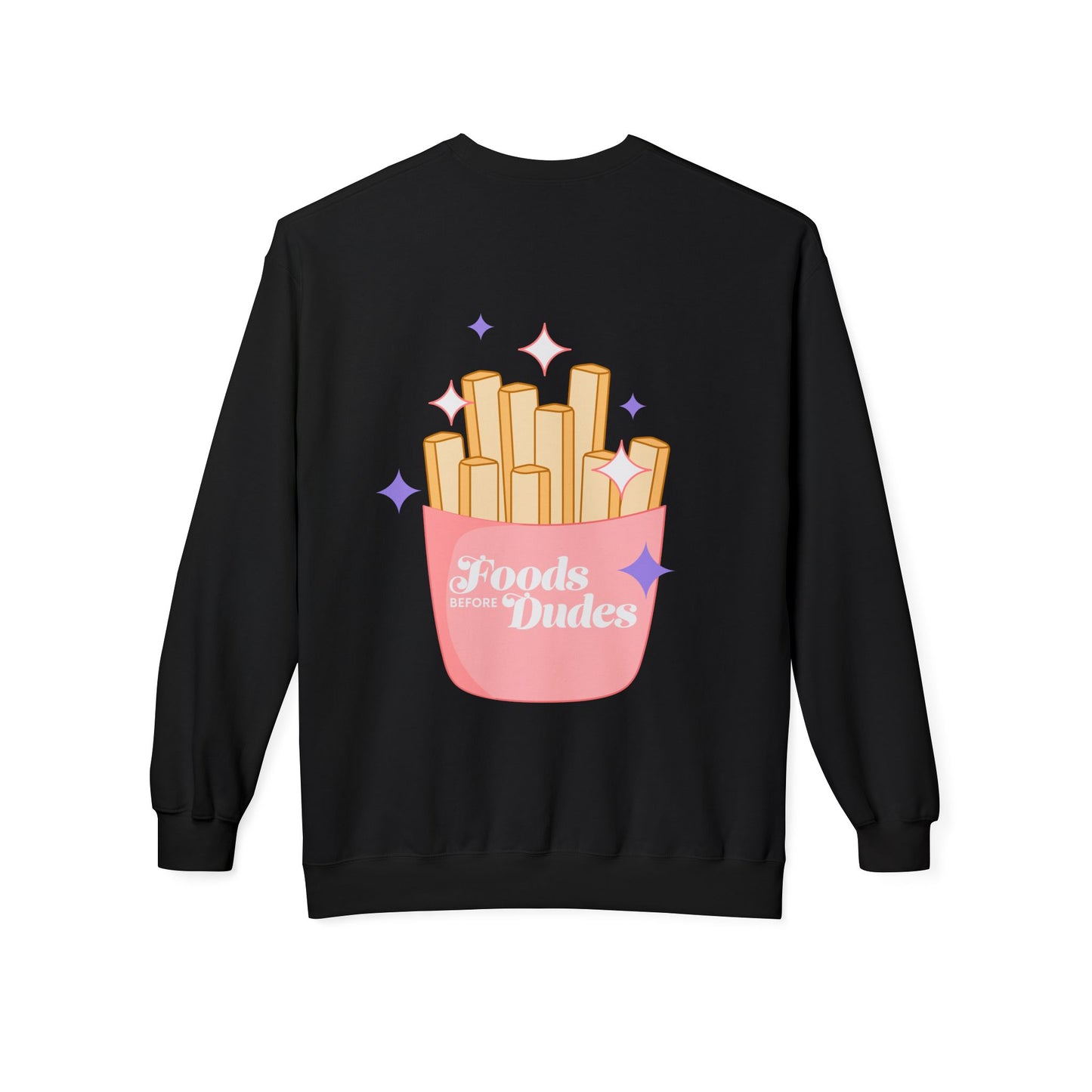 Foods Before Dudes Fleece Crewneck Sweatshirt