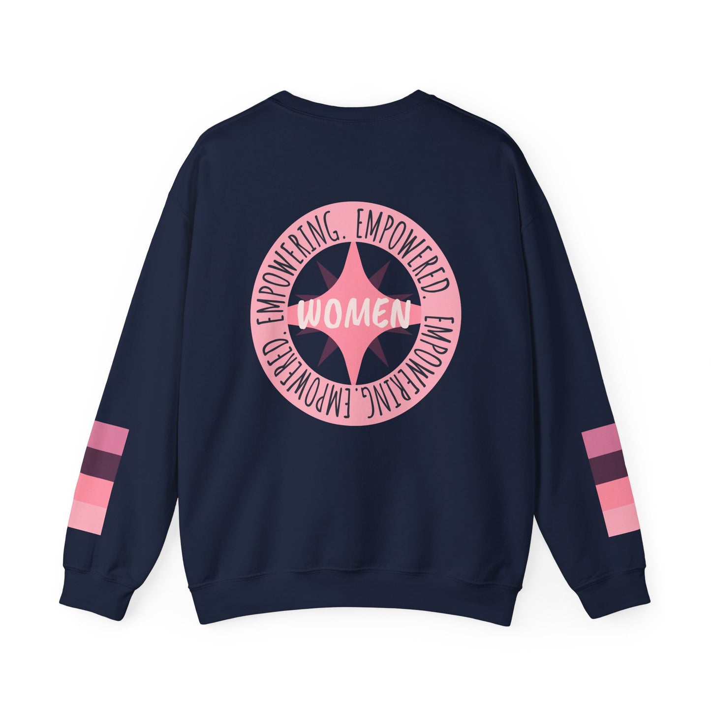 Empowered Women Empower Women Sweatshirt