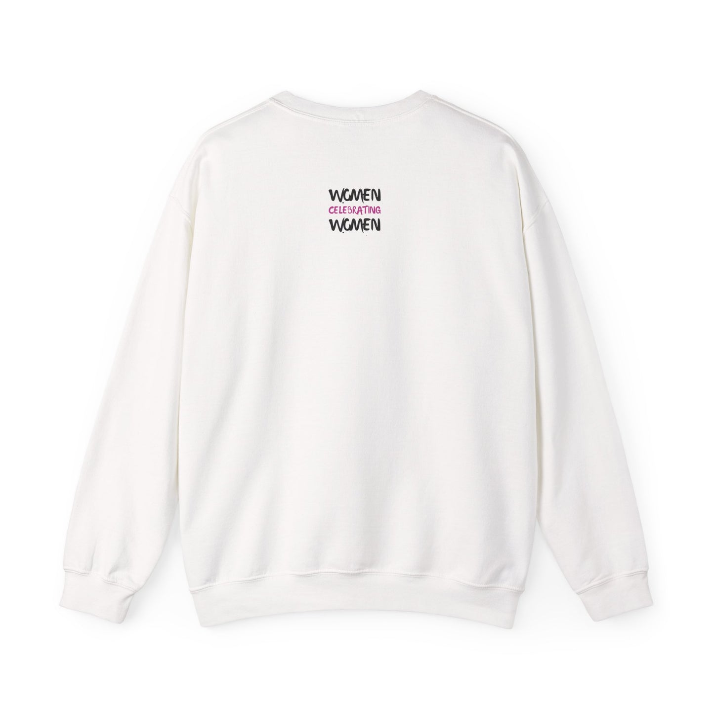 Women Celebrating Women Sweatshirt